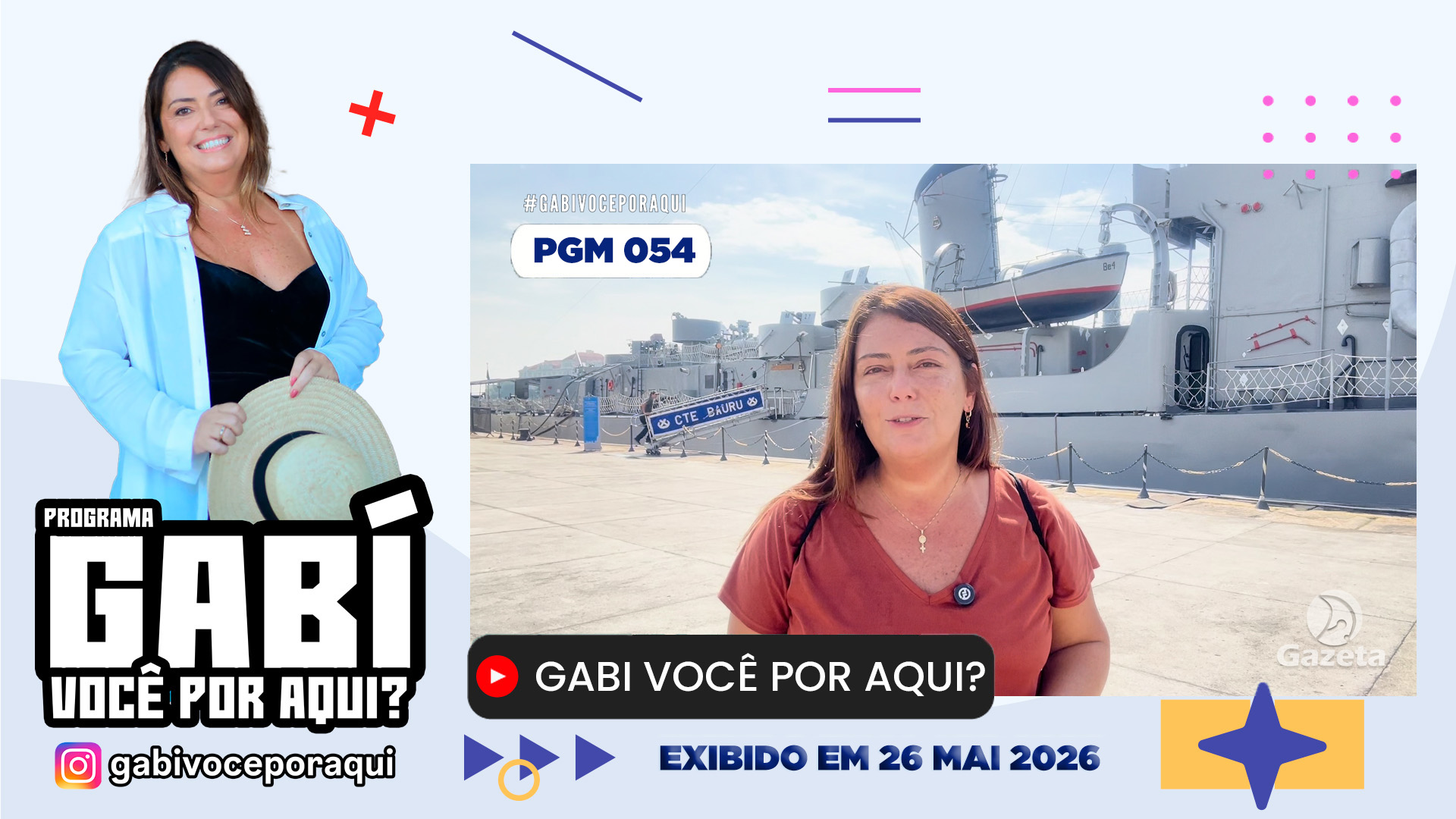 Gabi Você por Aqui? - PGM nº 054