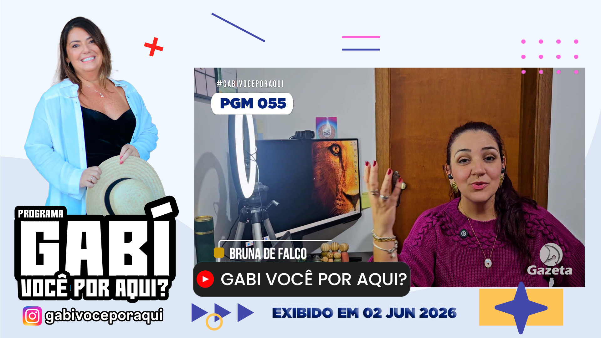 Gabi Você por Aqui? - PGM nº 055