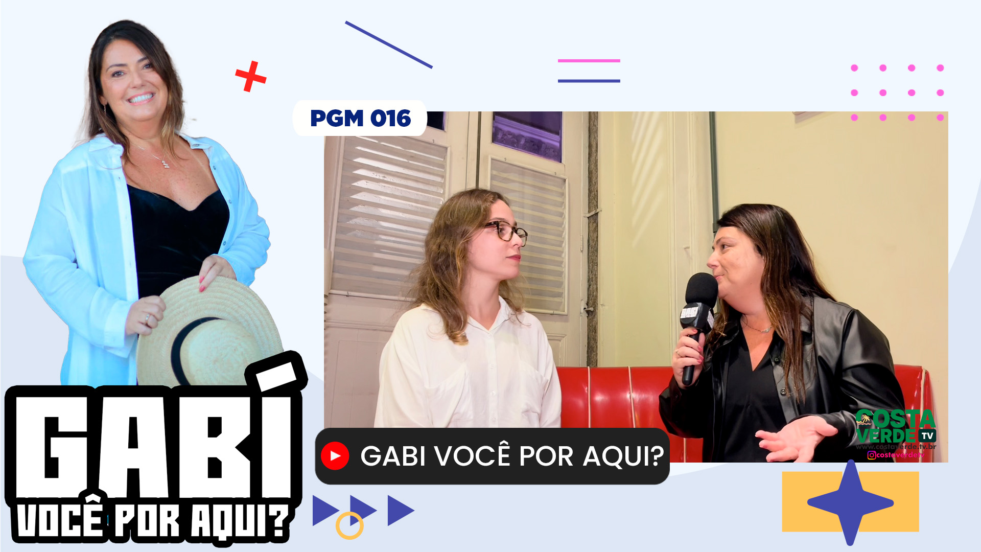 Gabi você por Aqui? - PGM nº 016